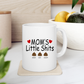 Mom's Little Sh*ts - Funny, Personalized 11oz Mug