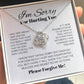 Apology Gift For Her - I'm Sorry For Hurting You - Love Knot Necklace