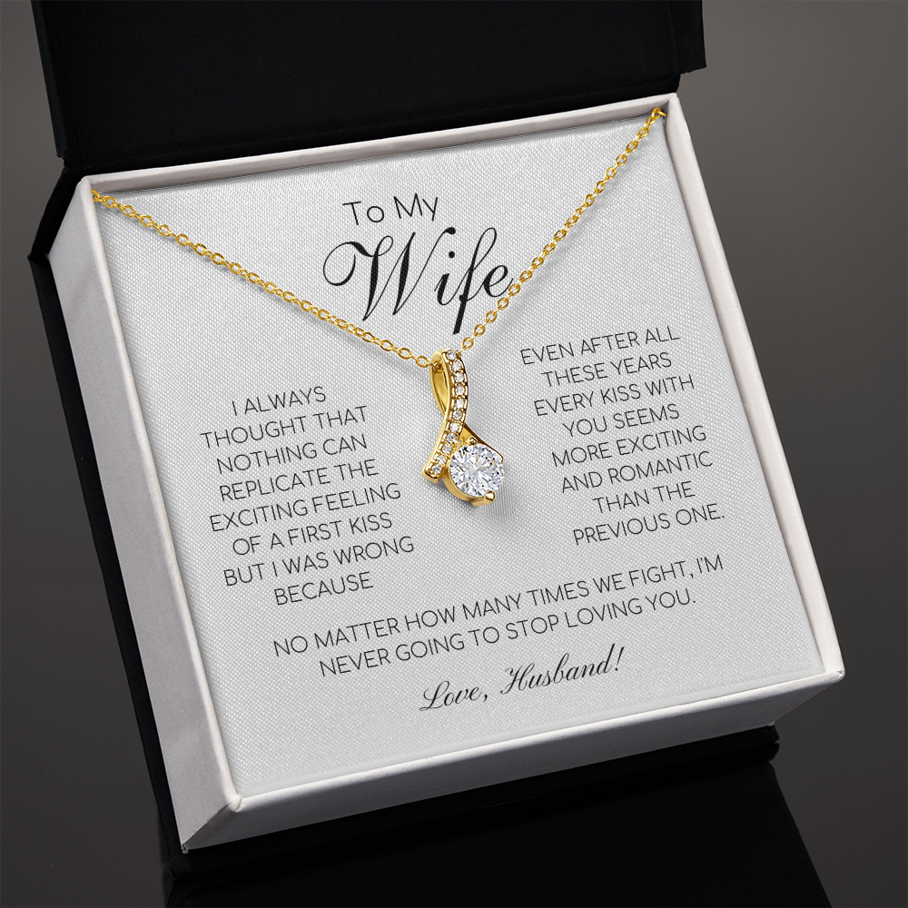 To My Wife - I'm Never Going To Stop Loving You - Alluring Beauty Necklace