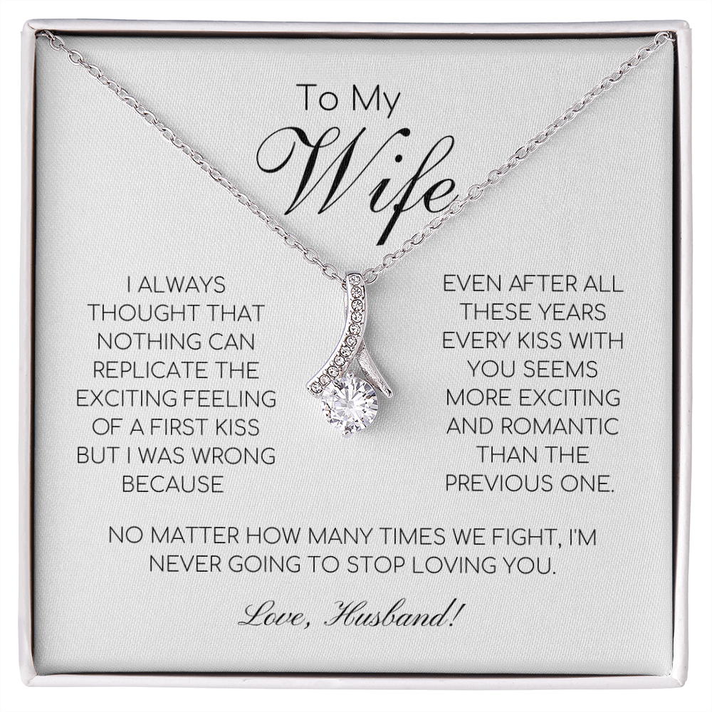 To My Wife - I'm Never Going To Stop Loving You - Alluring Beauty Necklace